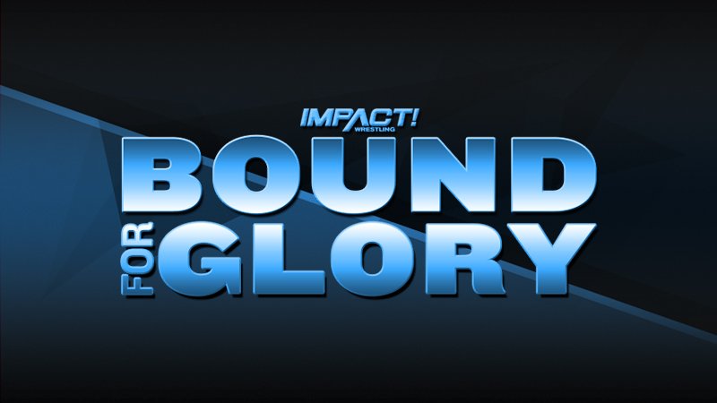 Impact Wrestling Bound For Glory Preview: Who Will Walk Out World Champion, Who Will Steal The Show