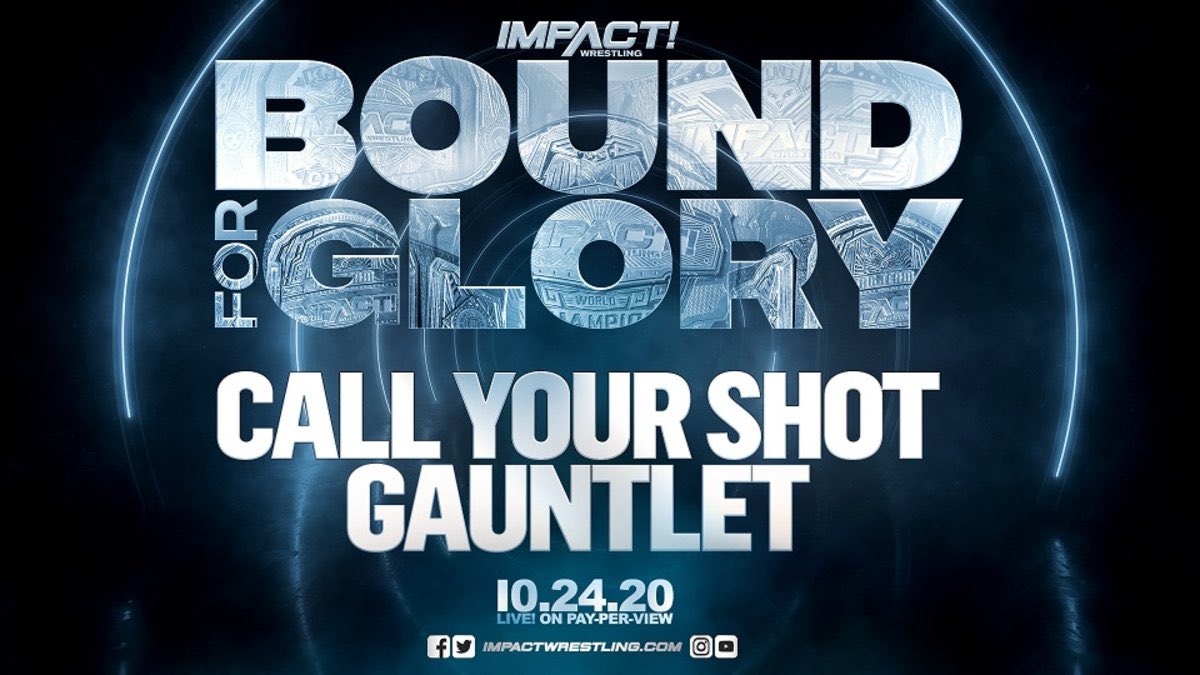 IMPACT Call Your Shot Gauntlet Bound For Glory