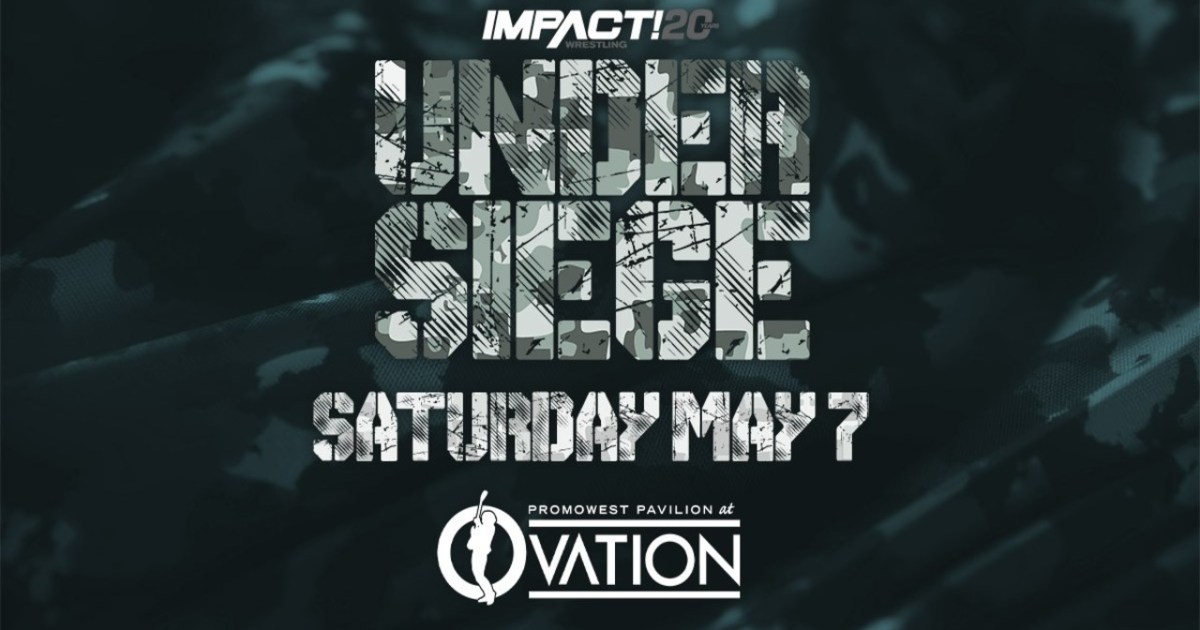 IMPACT Wrestling Announces Details For IMPACT Under Siege