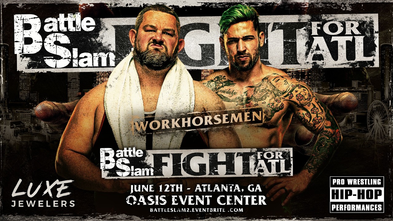 WorkHorsemen Set For Battle Slam: Fight For ATL