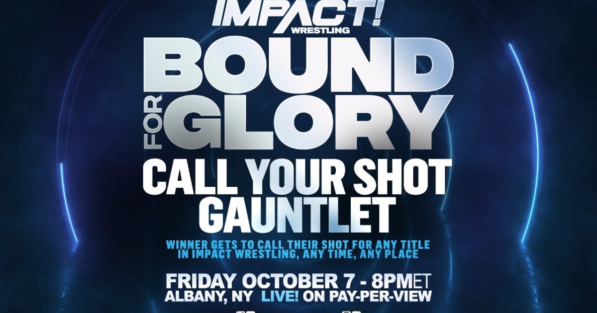 Call Your Shot Gauntlet Match Announced For IMPACT Bound For Glory