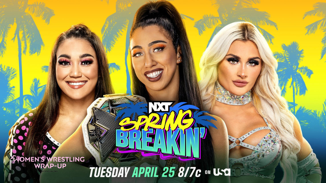 Women's Wrestling WrapUp NXT Is Spring Breakin', Veda Scott Interview