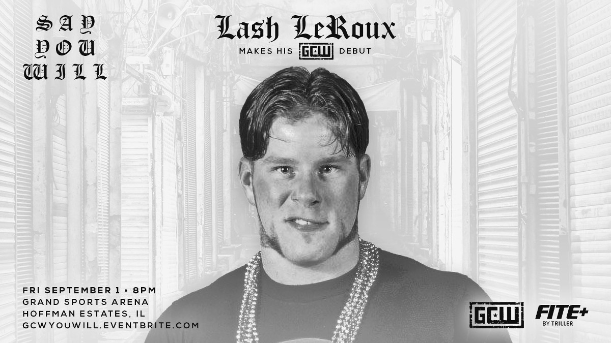Lash LeRoux's Return To Wrestling Set For GCW Say You Will