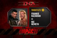 TNA iMPACT Nic Nemeth Frankie Kazarian