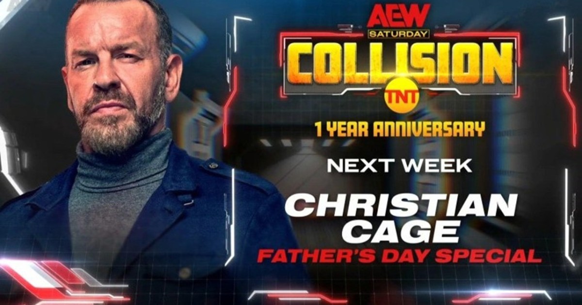 Christian Cage Fathers Day Special & More Announced For 6/15 AEW Collision