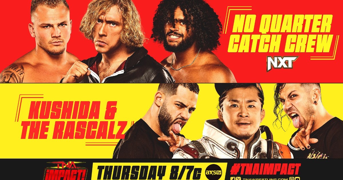 The Rascalz And KUSHIDA vs. No Quarter Catch Crew Set For 7/18 TNA iMPACT