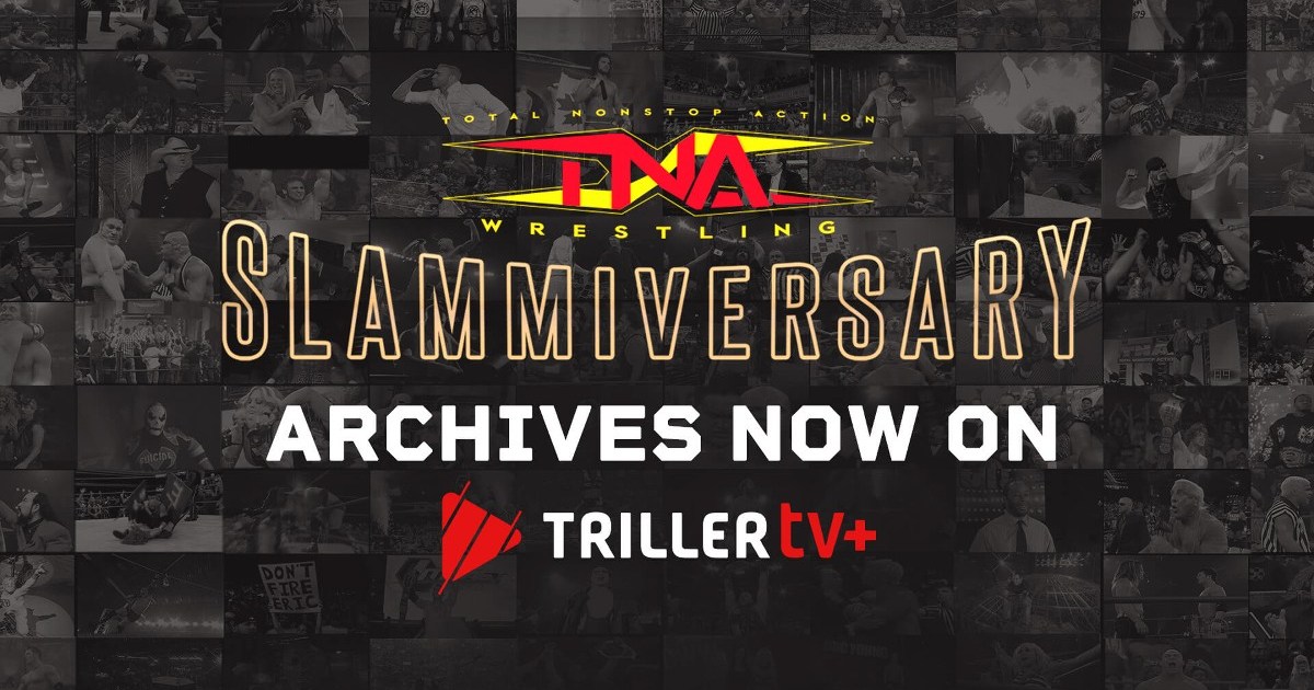 TNA Slammiversary Archives Now On TrillerTV+