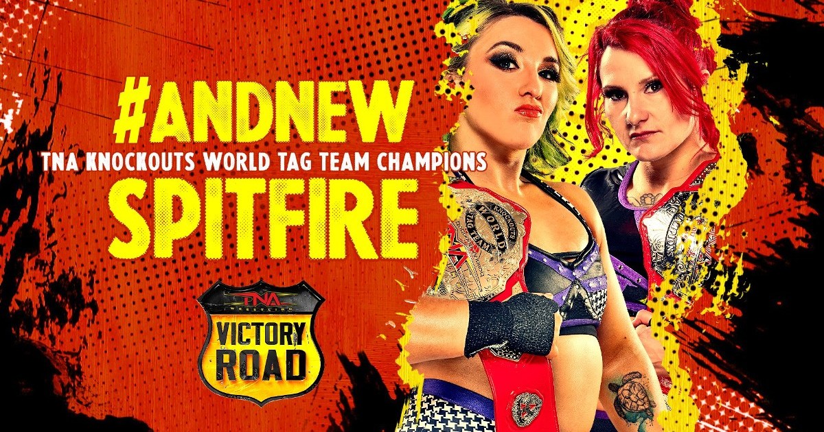 Spitfire Win TNA Knockouts Tag Team Titles At TNA Victory Road