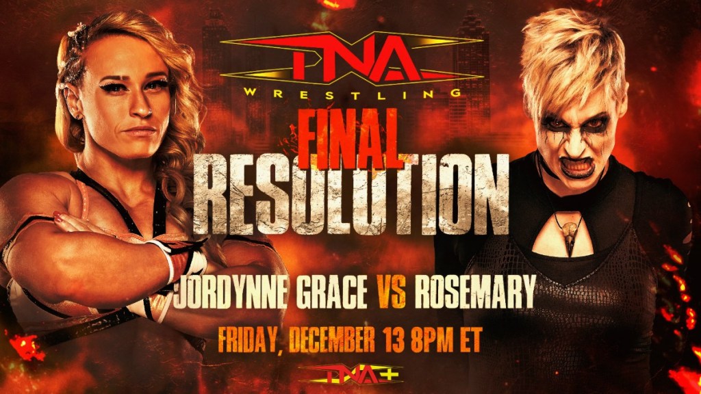 Jordynne Grace vs. Rosemary Set For TNA Final Resolution