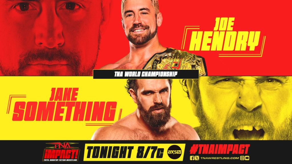 TNA iMPACT Joe Hendry Joe Something